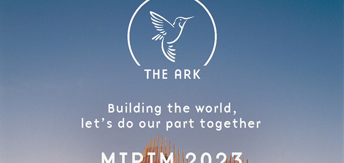 Mipim 2023 the ark